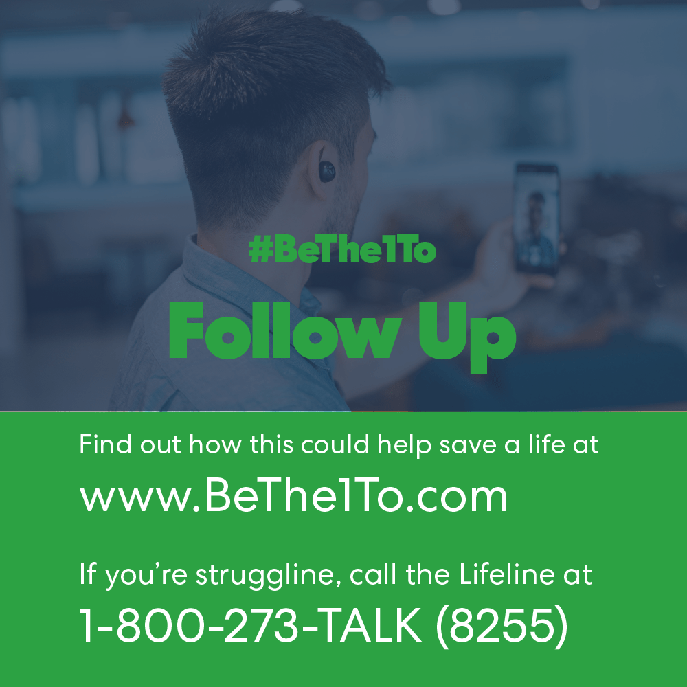 Get #BeThe1To Follow Up